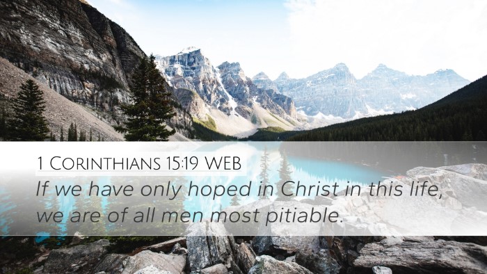 1 Corinthians 15:19 WEB Bible Verse Image