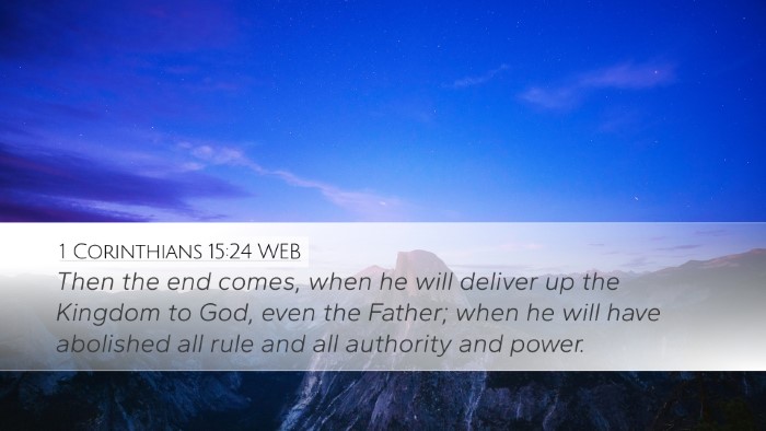 1 Corinthians 15:24 WEB Bible Verse Image