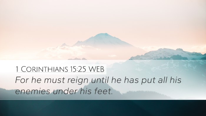 1 Corinthians 15:25 WEB Bible Verse Image