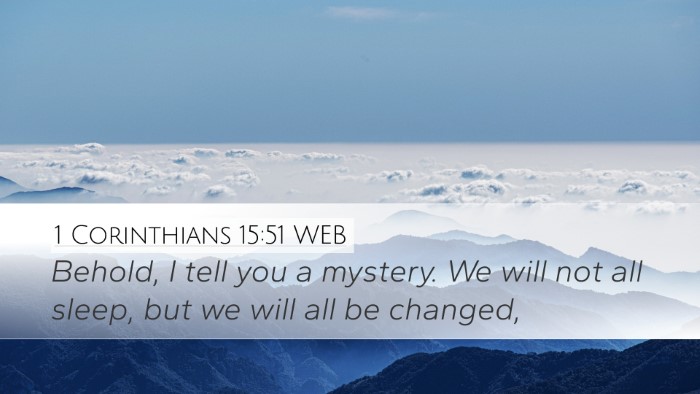 1 Corinthians 15:51 WEB Desktop Wallpaper - Behold, I tell you a mystery. We will not all - Desktop Bible Verse Wallpaper
