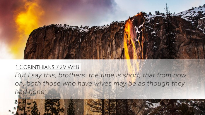 1 Corinthians 7:29 WEB Bible Verse Image