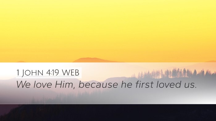 1 John 4:19 WEB Bible Verse Image
