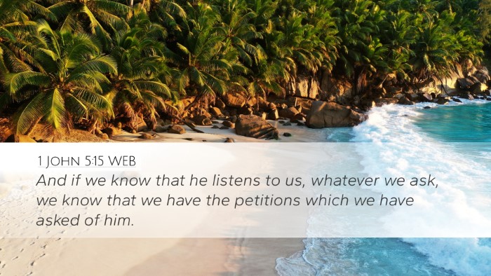 1 John 5:15 WEB Bible Verse Image