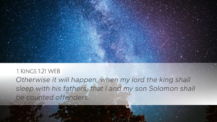 1 Kings 1:21 WEB Bible Verse Image