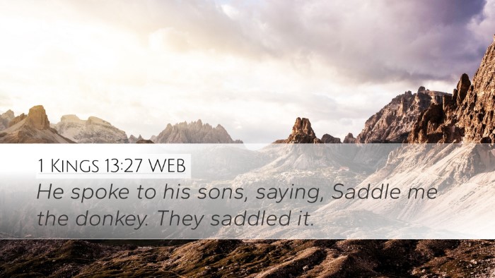 1 Kings 13:27 WEB Desktop Wallpaper - He spoke to his sons, saying, Saddle me the - Desktop Bible Verse Wallpaper
