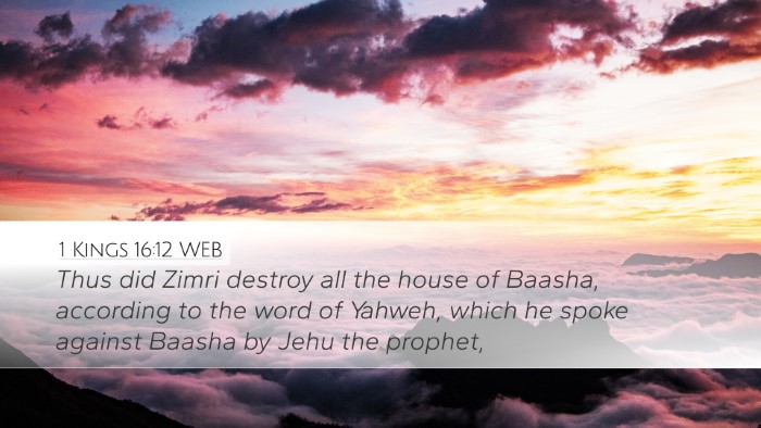 1 Kings 16:12 WEB Desktop Wallpaper - Thus did Zimri destroy all the house of Baasha, - Desktop Bible Verse Wallpaper