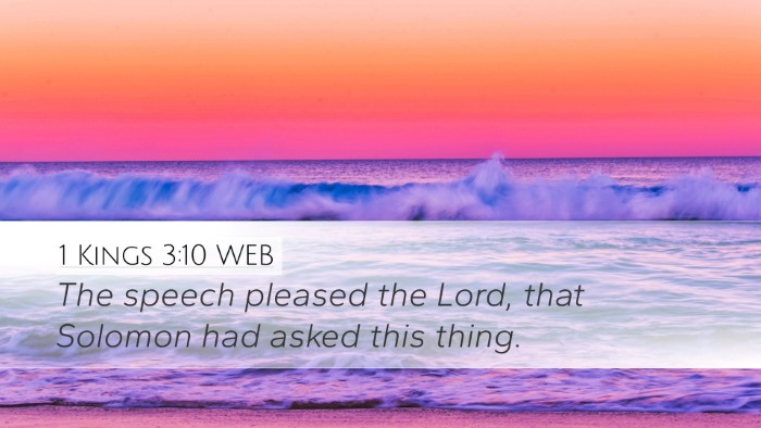1 Kings 3:10 WEB Desktop Wallpaper - The speech pleased the Lord, that Solomon had - Desktop Bible Verse Wallpaper