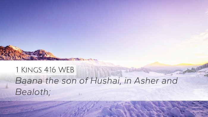 1 Kings 4:16 WEB Desktop Wallpaper - Baana the son of Hushai, in Asher and - Desktop Bible Verse Wallpaper