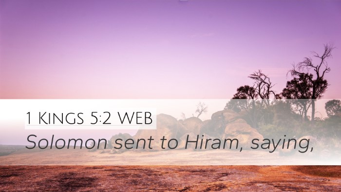 1 Kings 5:2 WEB Desktop Wallpaper - Solomon sent to Hiram, - Desktop Bible Verse Wallpaper