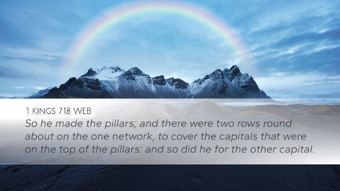 1 Kings 7:18 WEB Bible Verse Image