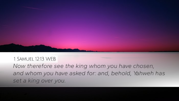 1 Samuel 12:13 WEB Bible Verse Image