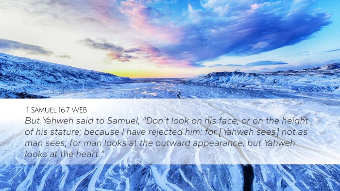 1 Samuel 16:7 WEB Bible Verse Image