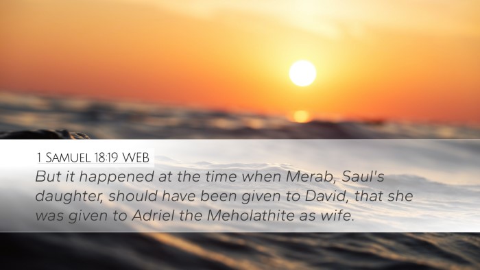 1 Samuel 18:19 WEB Desktop Wallpaper - But it happened at the time when Merab, Saul's - Desktop Bible Verse Wallpaper