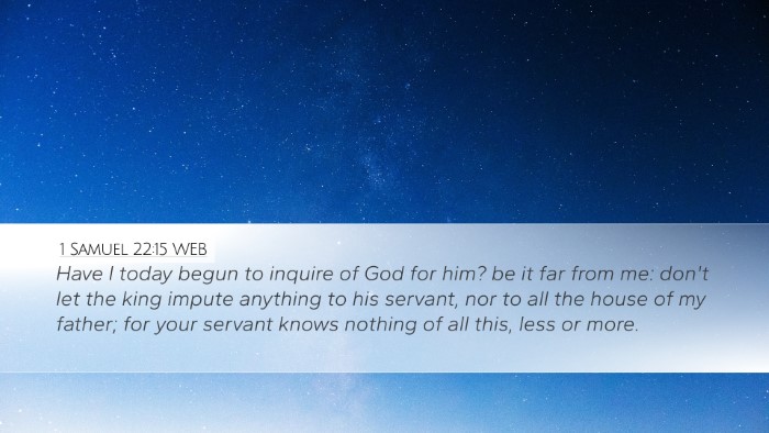 1 Samuel 22:15 WEB Bible Verse Image