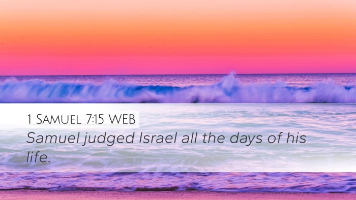 1 Samuel 7:15 WEB Desktop Wallpaper - Samuel judged Israel all the days of his - Desktop Bible Verse Wallpaper