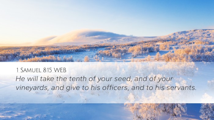 1 Samuel 8:15 WEB Bible Verse Image