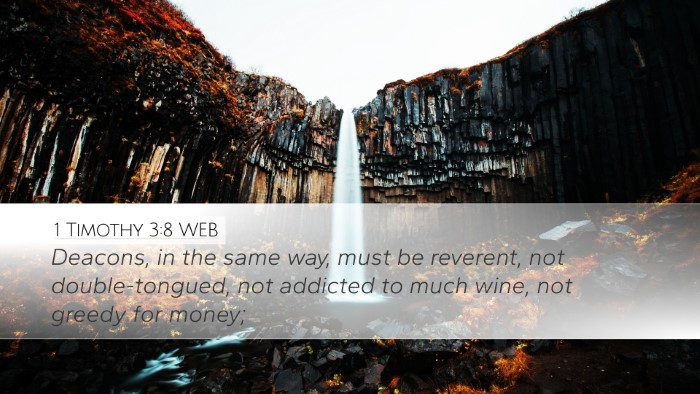 1 Timothy 3:8 WEB Bible Verse Image