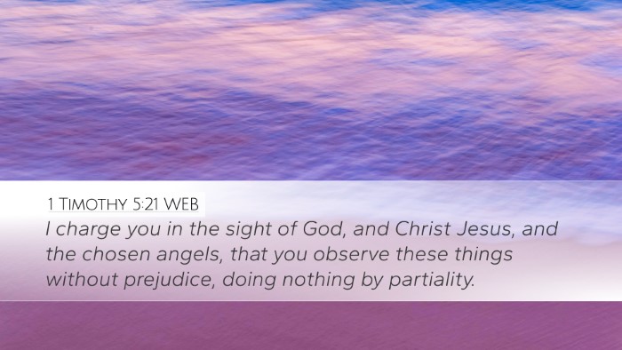 1 Timothy 5:21 WEB Bible Verse Image