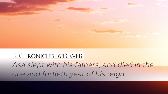 2 Chronicles 16:13 WEB Desktop Wallpaper - Asa slept with his fathers, and died in the one - Desktop Bible Verse Wallpaper