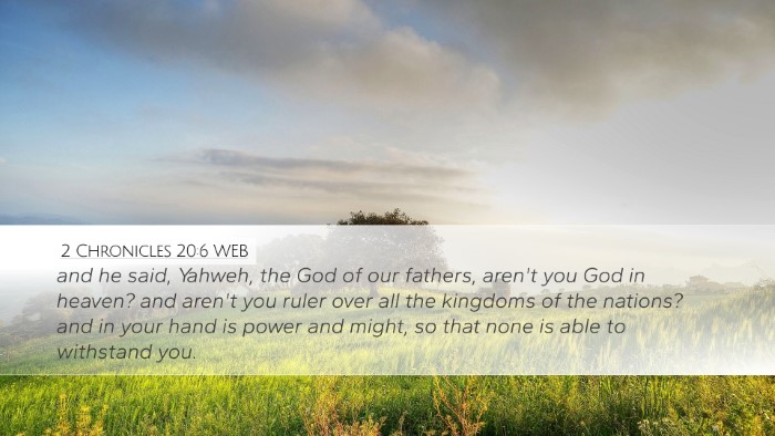 2 Chronicles 20:6 WEB Bible Verse Image