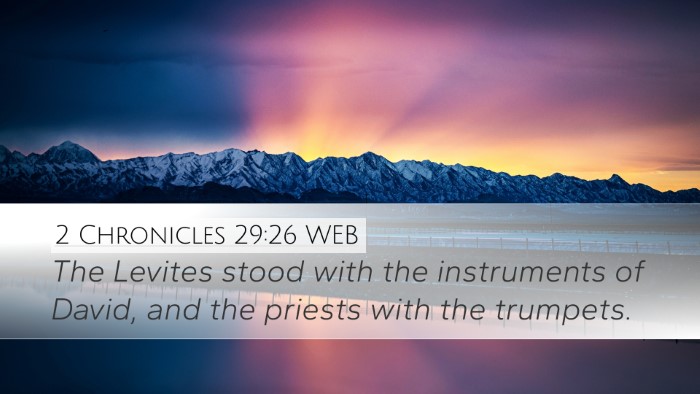 2 Chronicles 29:26 WEB Bible Verse Image