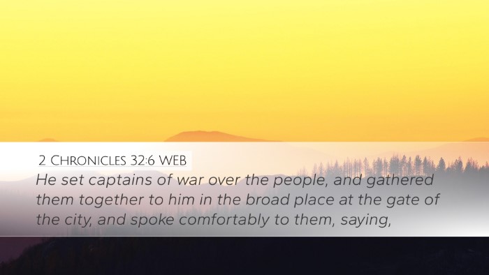 2 Chronicles 32:6 WEB Bible Verse Image