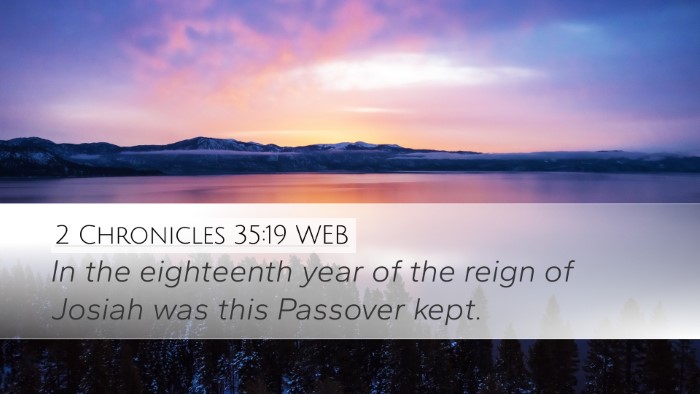 2 Chronicles 35:19 WEB Desktop Wallpaper - In the eighteenth year of the reign of Josiah was - Desktop Bible Verse Wallpaper