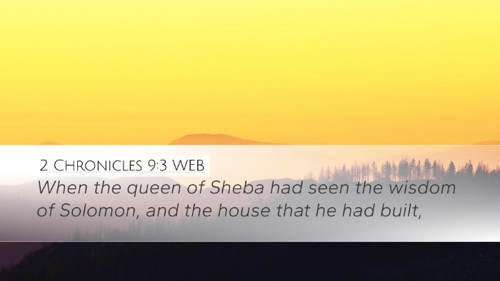 2 Chronicles 9:3 WEB Desktop Wallpaper - When the queen of Sheba had seen the wisdom of - Desktop Bible Verse Wallpaper