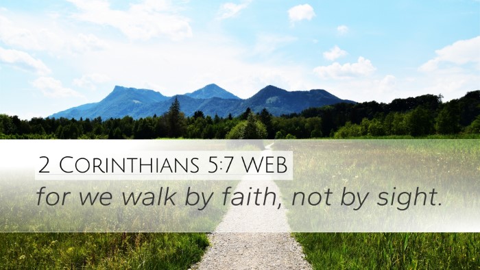 2 Corinthians 5:7 WEB Bible Verse Image