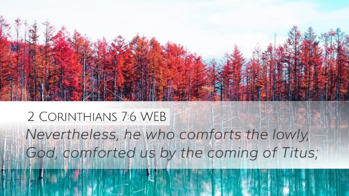 2 Corinthians 7:6 WEB Bible Verse Image