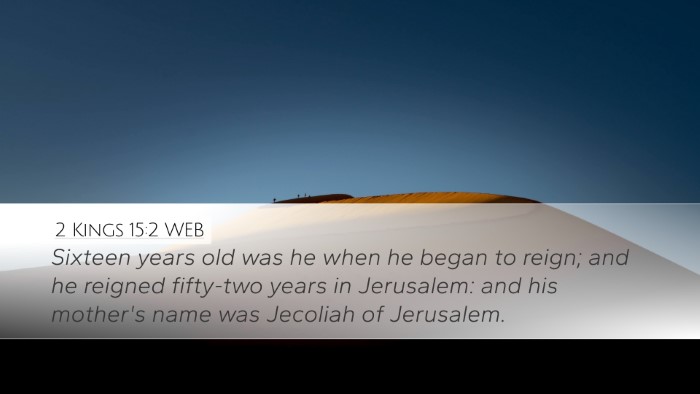 2 Kings 15:2 WEB Desktop Wallpaper - Sixteen years old was he when he began to reign; - Desktop Bible Verse Wallpaper