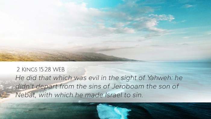 2 Kings 15:28 WEB Desktop Wallpaper - He did that which was evil in the sight of - Desktop Bible Verse Wallpaper
