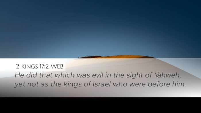 2 Kings 17:2 WEB Desktop Wallpaper - He did that which was evil in the sight of - Desktop Bible Verse Wallpaper