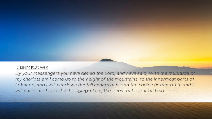 2 Kings 19:23 WEB Bible Verse Image