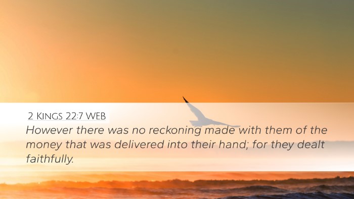 2 Kings 22:7 WEB Bible Verse Image