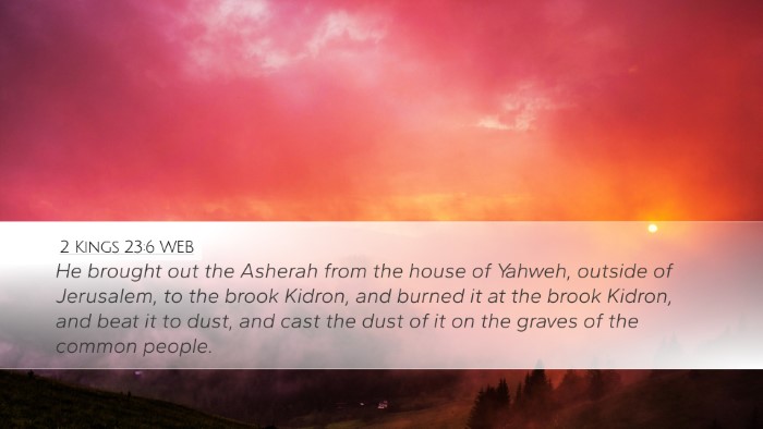 2 Kings 23:6 WEB Bible Verse Image