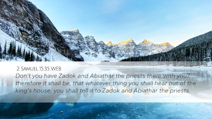 2 Samuel 15:35 WEB Bible Verse Image