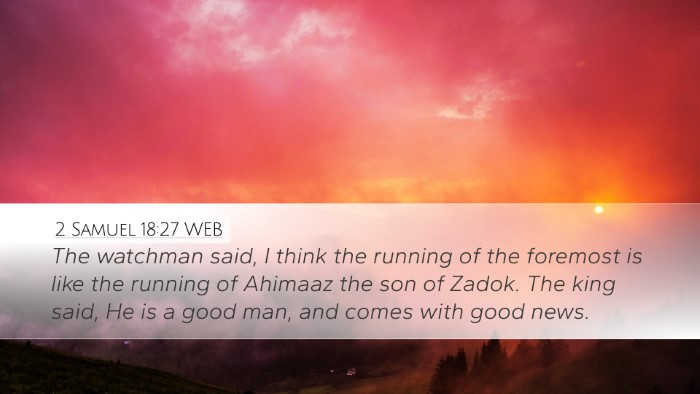 2 Samuel 18:27 WEB Bible Verse Image