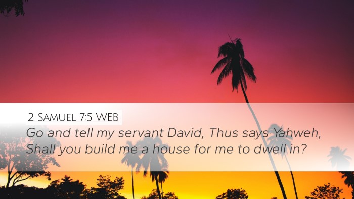 2 Samuel 7:5 WEB Bible Verse Image