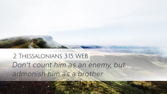 2 Thessalonians 3:15 WEB Bible Verse Image