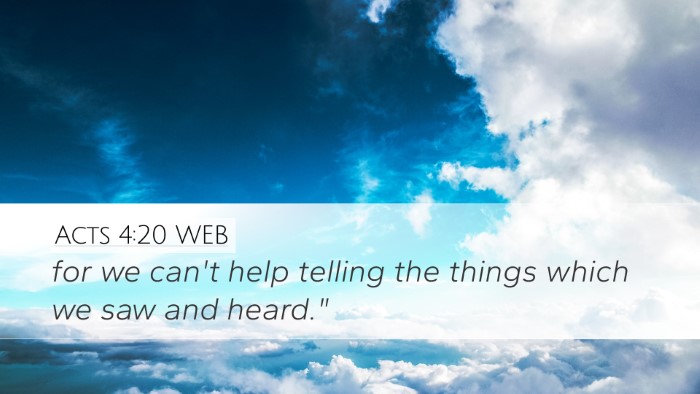 Acts 4:20 WEB Bible Verse Image
