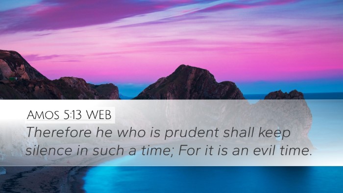 Amos 5:13 WEB Bible Verse Image
