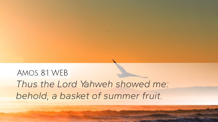 Amos 8:1 WEB Bible Verse Image