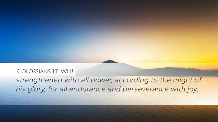 Colossians 1:11 WEB Bible Verse Image
