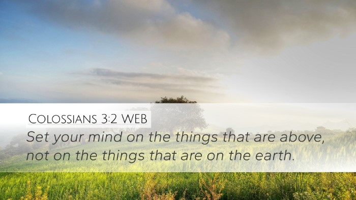 Colossians 3:2 WEB Bible Verse Image