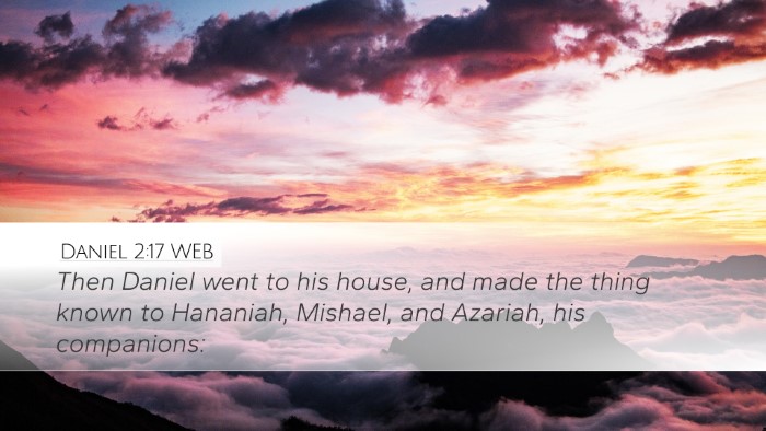 Daniel 2:17 WEB Bible Verse Image