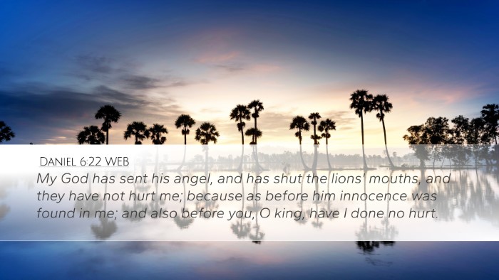 Daniel 6:22 WEB Bible Verse Image