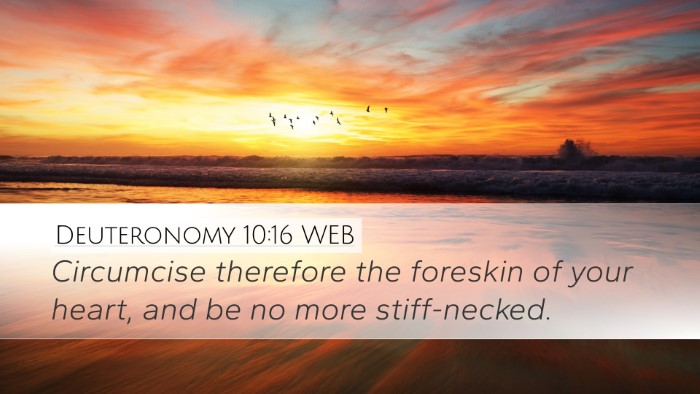 Deuteronomy 10:16 WEB Bible Verse Image