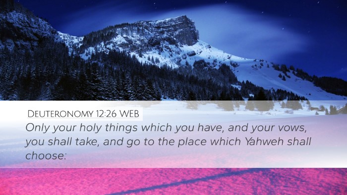 Deuteronomy 12:26 WEB Bible Verse Image