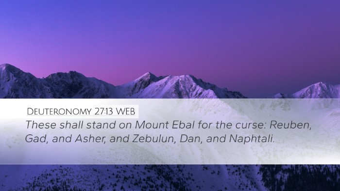Deuteronomy 27:13 WEB Desktop Wallpaper - These shall stand on Mount Ebal for the curse: - Desktop Bible Verse Wallpaper